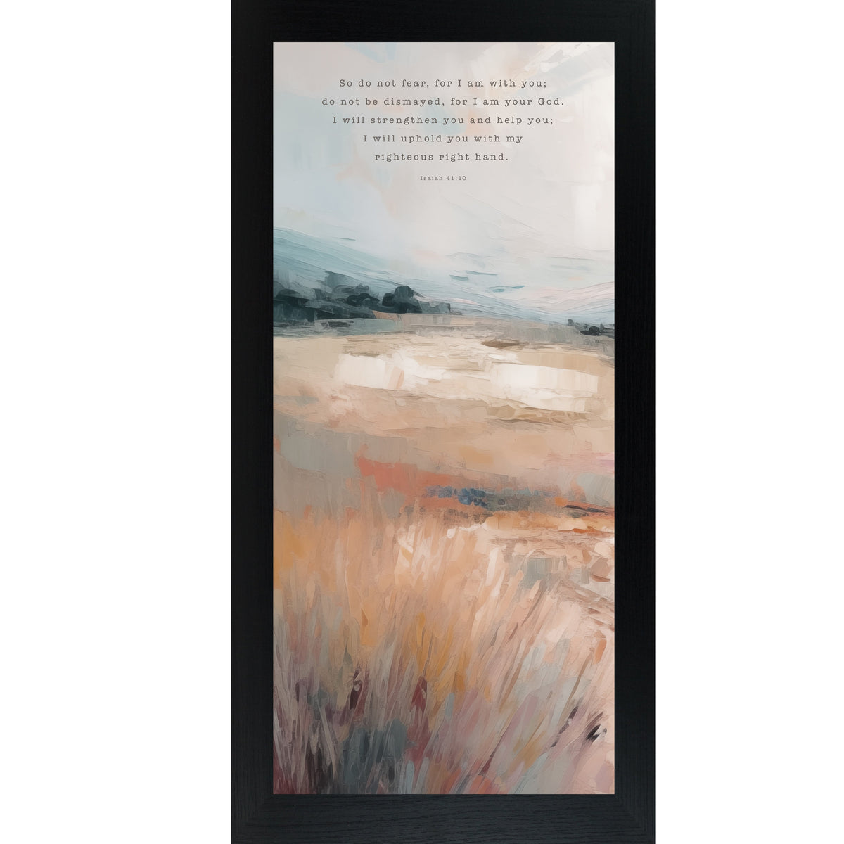 Isaiah 41:10 Wall Art – Do Not Fear For I Am With You Terracotta Landscape Christian Decor (SB762)