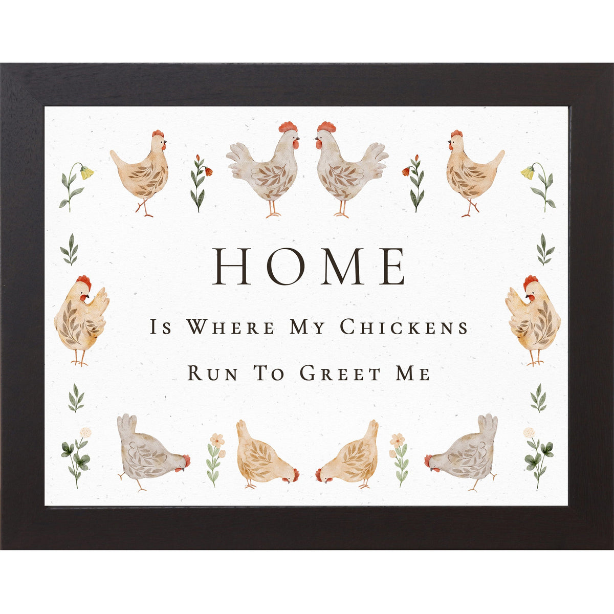 Home Is Where My Chickens Run To Greet Me – Farmhouse Chicken Wall Art – Rustic Kitchen Decor (SB173)