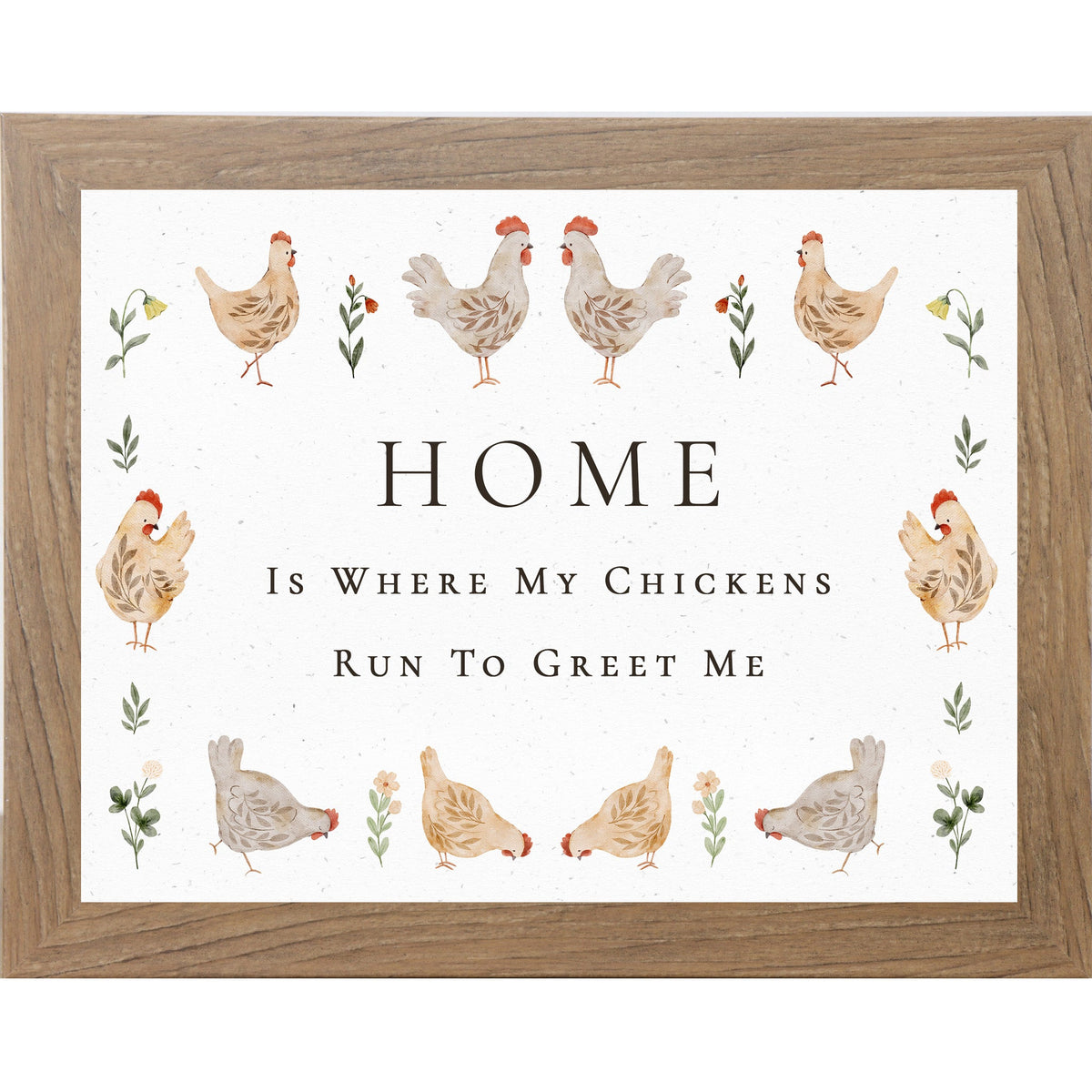 Home Is Where My Chickens Run To Greet Me – Farmhouse Chicken Wall Art – Rustic Kitchen Decor (SB173)