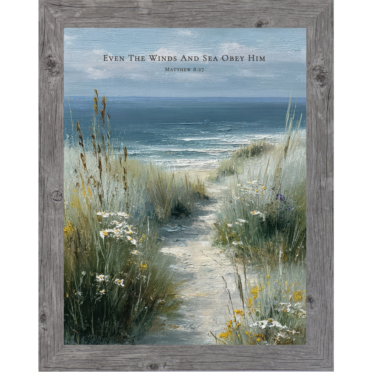 Even The Winds And Sea Obey Him Wall Art – Coastal Scripture Matthew 8:27 Decor (SB233)
