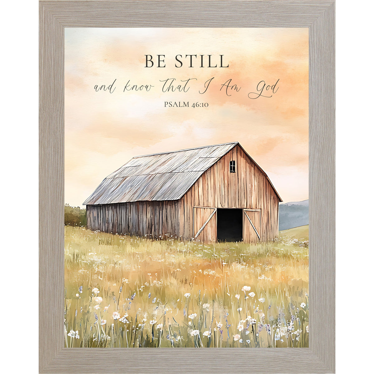 Be Still and Know That I Am God Wall Art – Psalm 46:10 Farmhouse Barn Wildflower Framed Decor (SB255)