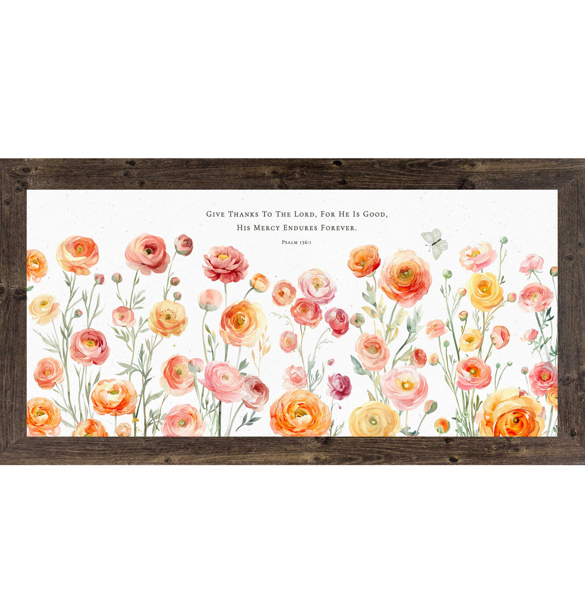 Give Thanks to the Lord – Psalm 136:1 Ranunculus Framed Wall Art – Christian Floral Scripture Decor (SB749)