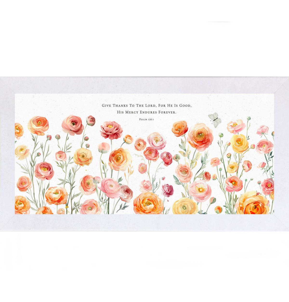 Give Thanks to the Lord – Psalm 136:1 Ranunculus Framed Wall Art – Christian Floral Scripture Decor (SB749)