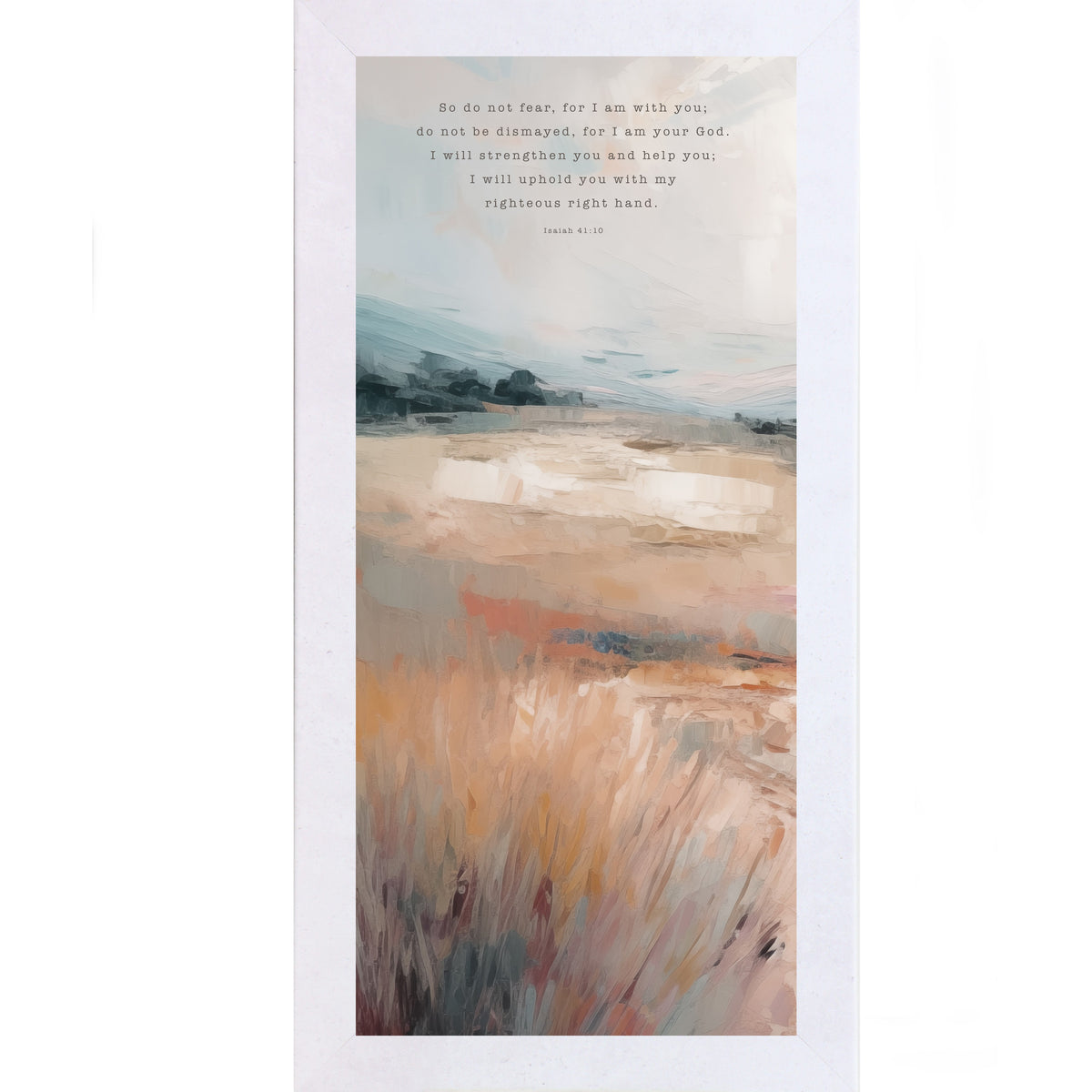Isaiah 41:10 Wall Art – Do Not Fear For I Am With You Terracotta Landscape Christian Decor (SB762)